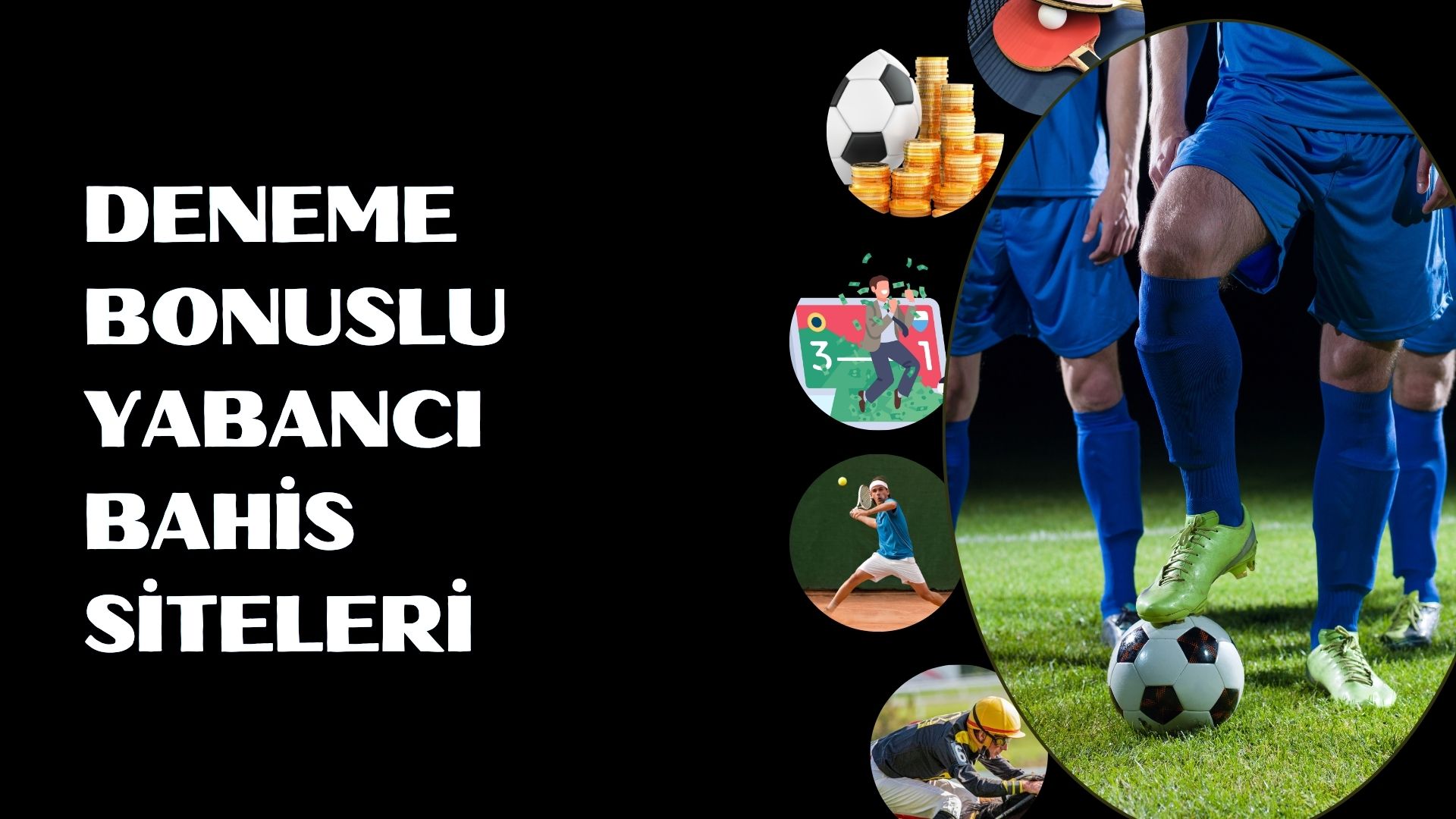 Deneme Bonuslu Yabancı Bahis Siteleri