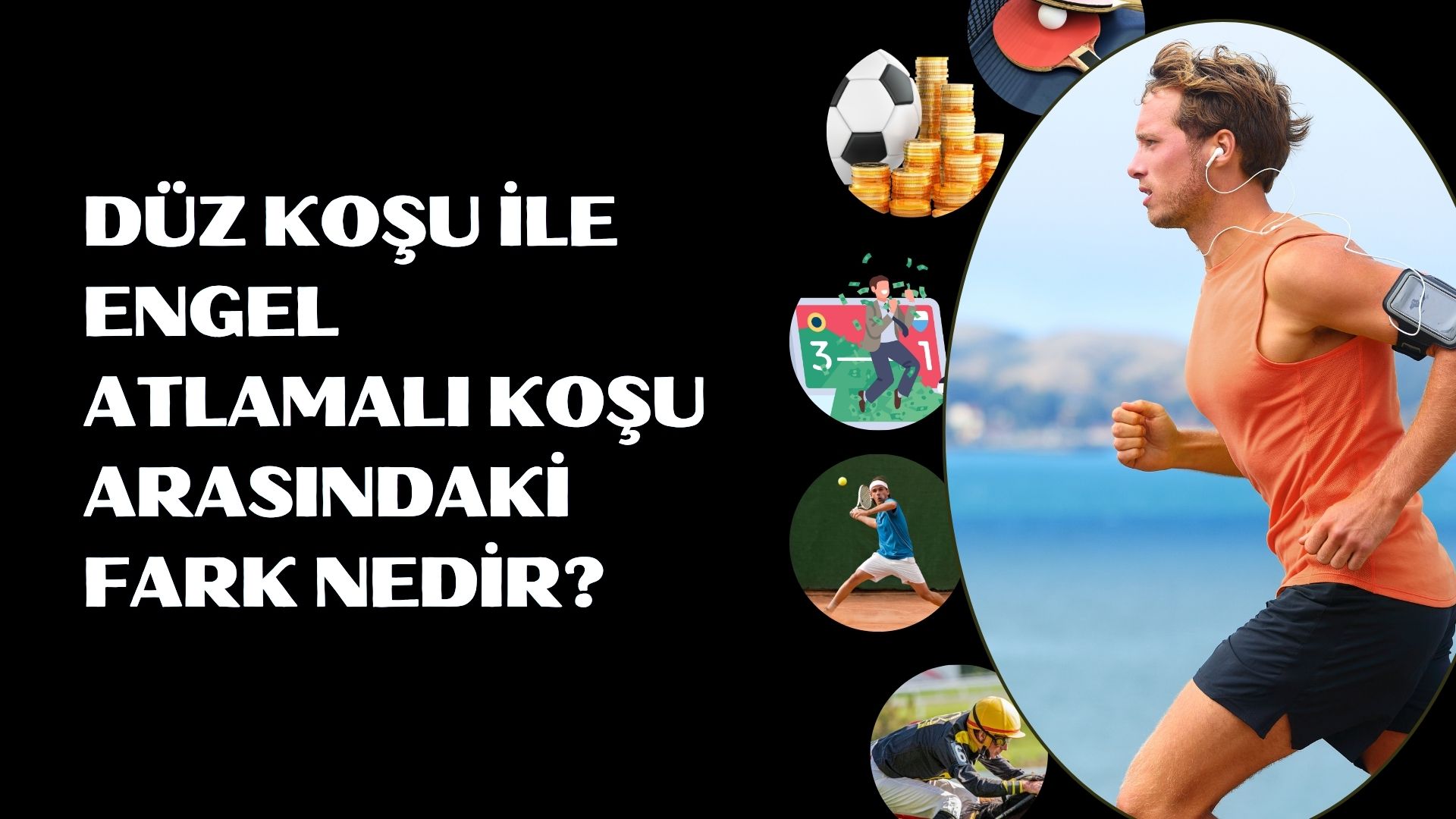 Düz Koşu İle Engel Atlamalı Koşu Arasındaki Fark Nedir