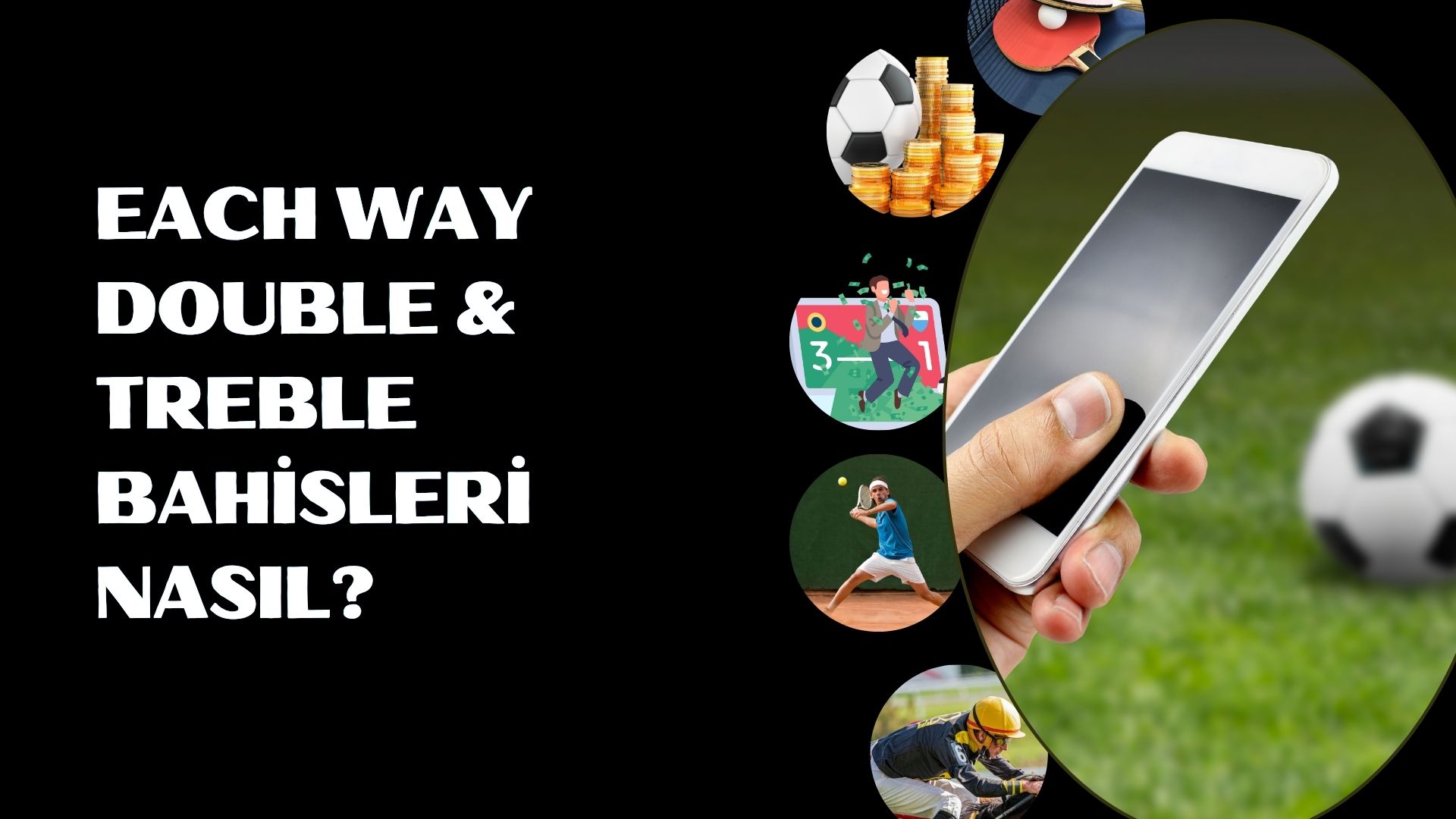 Each Way Double & Treble Bahisleri